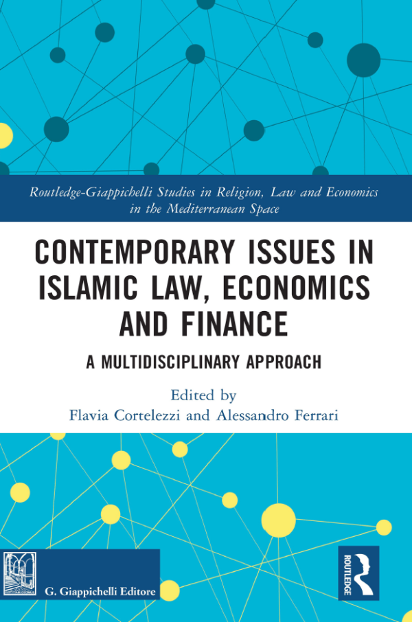  Contemporary Issues in Islamic Law, Economics and Finance