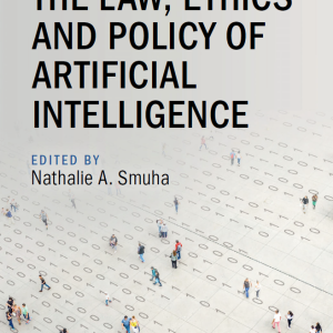 The Cambridge Handbook of the Law, Ethics and Policy of Artificial Intelligence