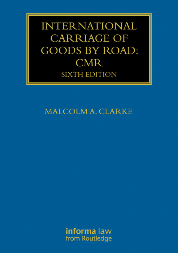 International Carriage of Goods by Road: CMR