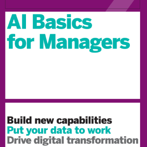 HBR Guide to AI Basics for Managers